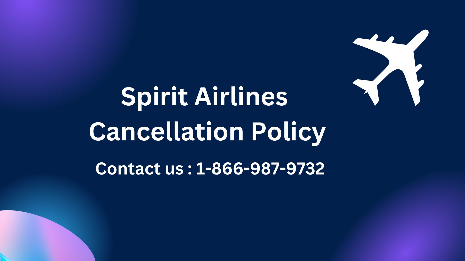 Spirit Airlines Cancellation Policy | Refund Policy